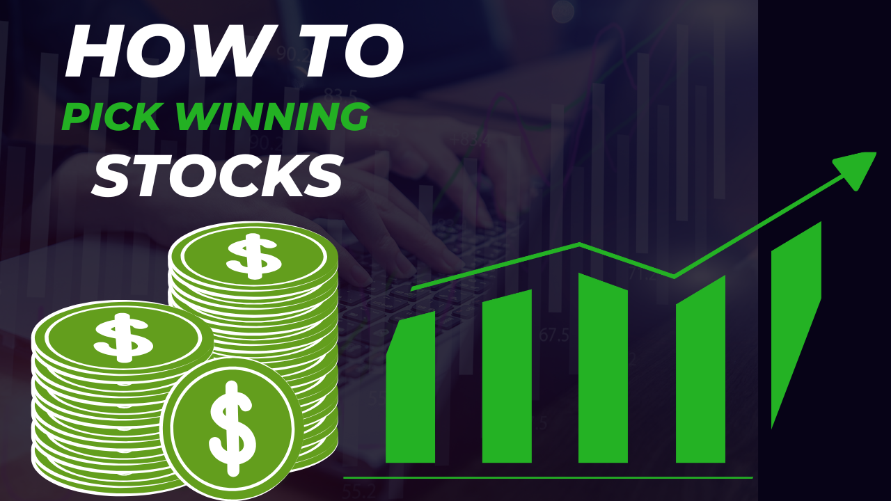 How to Pick Winning Stocks?